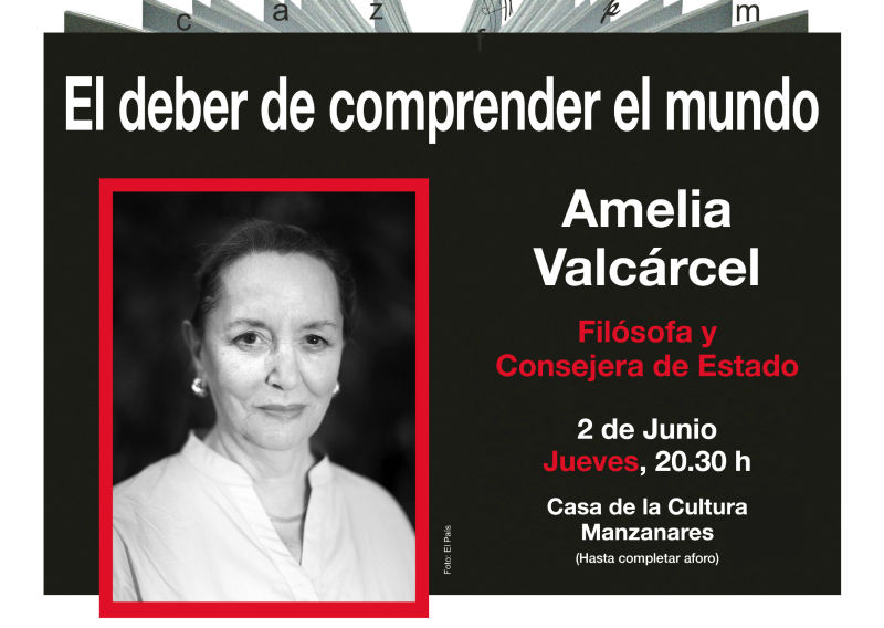 La filósofa Amelia Valcárcel hablará sobre el deber de los ciudadanos de comprender el mundo