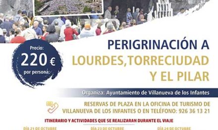 El Ayuntamiento de Infantes organiza una peregrinación a Lourdes, Torreciudad y Zaragoza