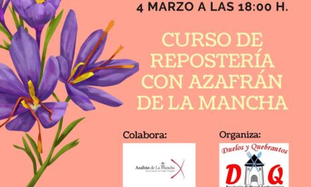 <strong>‘Duelos y Quebrantos’ de Valdepeñas organiza para este sábado, 4 de marzo, un curso de repostería con Azafrán de La Mancha</strong>