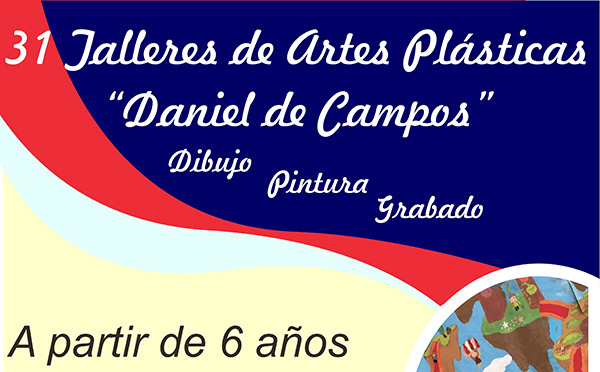 Abierto el plazo de matrícula para los 31 Talleres de Artes Plásticas «Daniel de Campos»