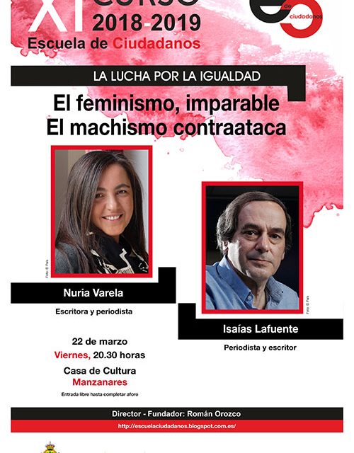 Isaías Lafuente y Nuria Varela dialogarán sobre el feminismo imparable y el contraataque del machismo