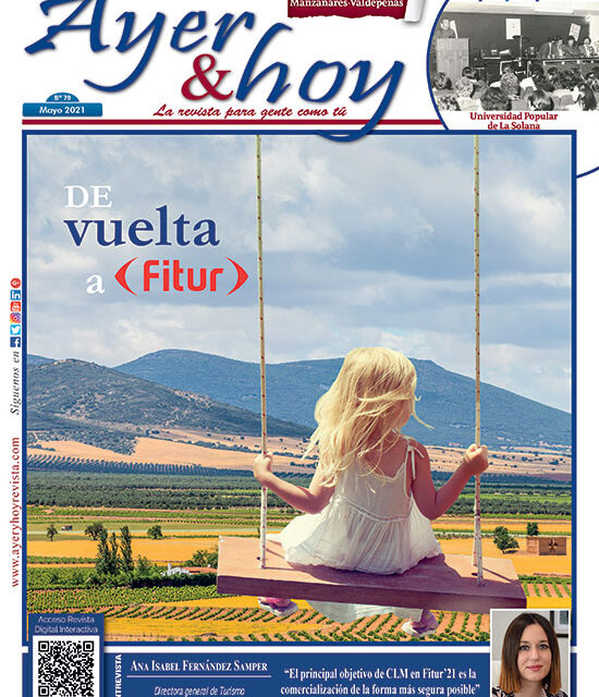 Ayer & hoy – Manzanares-Valdepeñas – Revista Mayo 2021