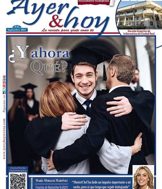 Ayer & hoy – Manzanares-Valdepeñas – Revista Septiembre 2021