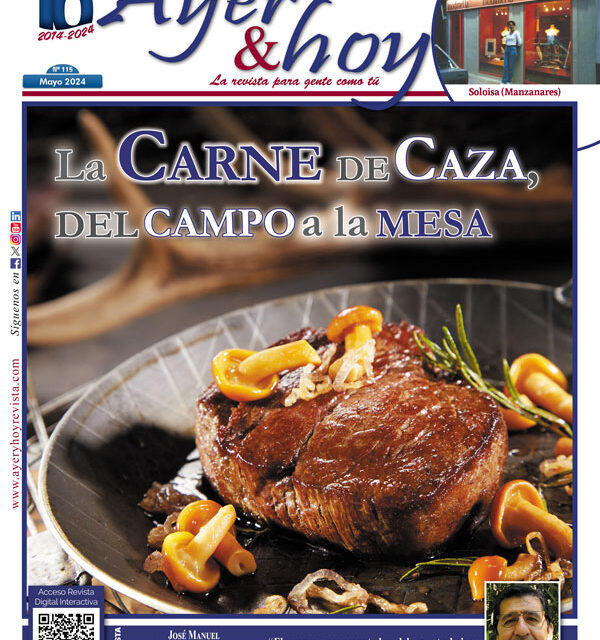Ayer & hoy – Manzanares-Valdepeñas – Revista Mayo 2024