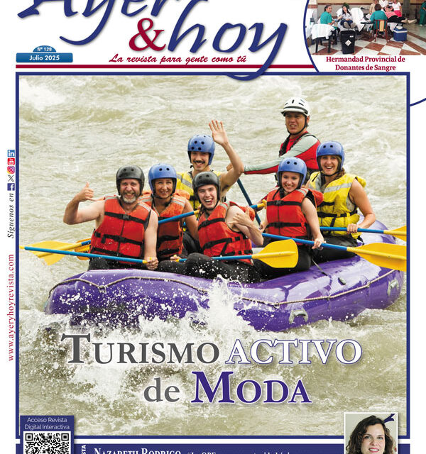 Ayer & hoy – Manzanares-Valdepeñas – Revista julio 2025