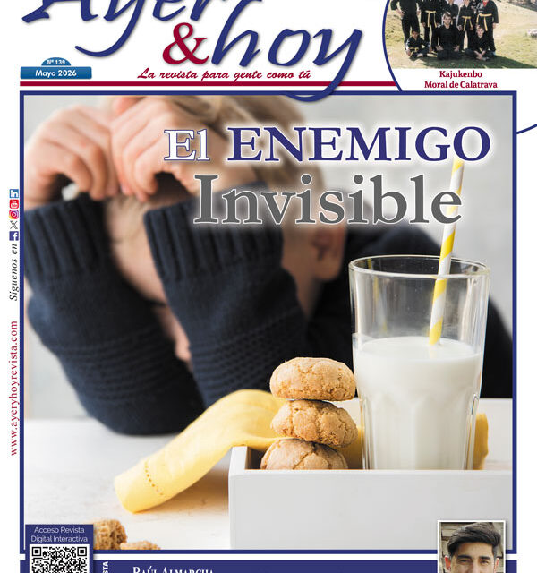 Ayer & hoy – Manzanares-Valdepeñas – Revista mayo 2026